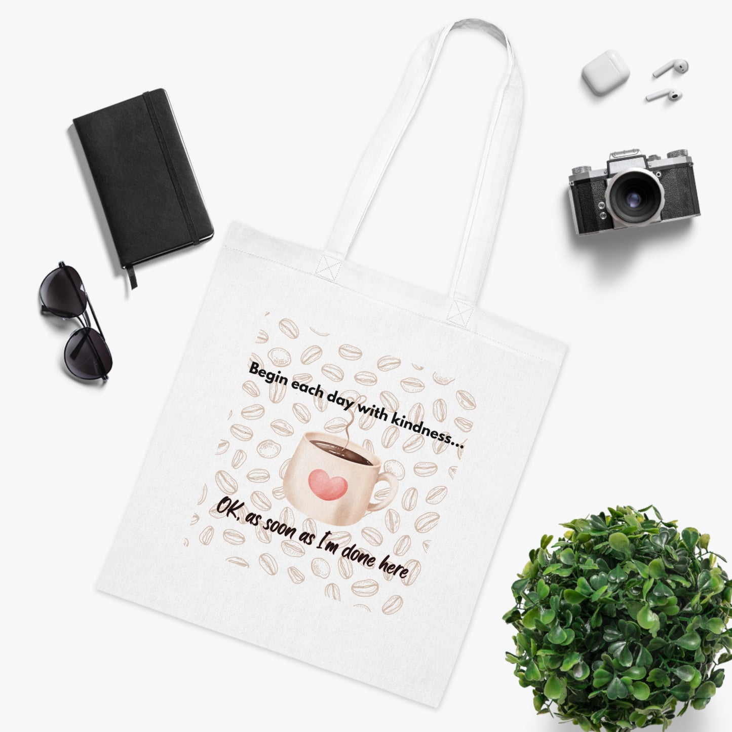 Inspirational Coffee Cotton Tote Bag - 'Begin Each Day with Kindness', Coffee Lover Gift, Coffee Lover Tote