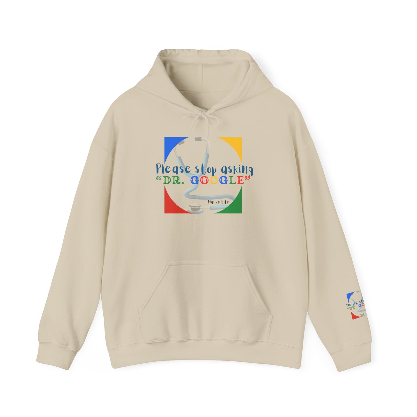Dr. Google Hoodie — “Please Stop Asking Dr. Google” Funny Medical Humor Pullover