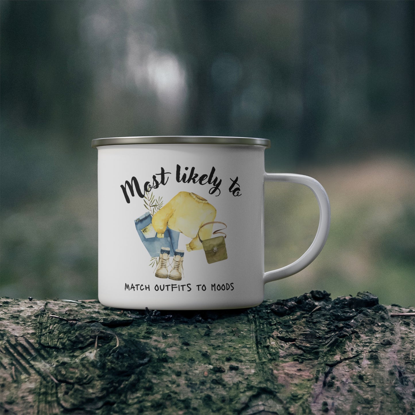 Stylish Enamel Camping Mug - "Most Likely to Match Outfits to Moods"