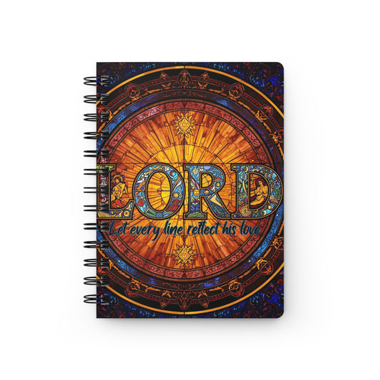 Spiral Bound Faith Journal - "LORD: Let Every Line Reflect His Love"