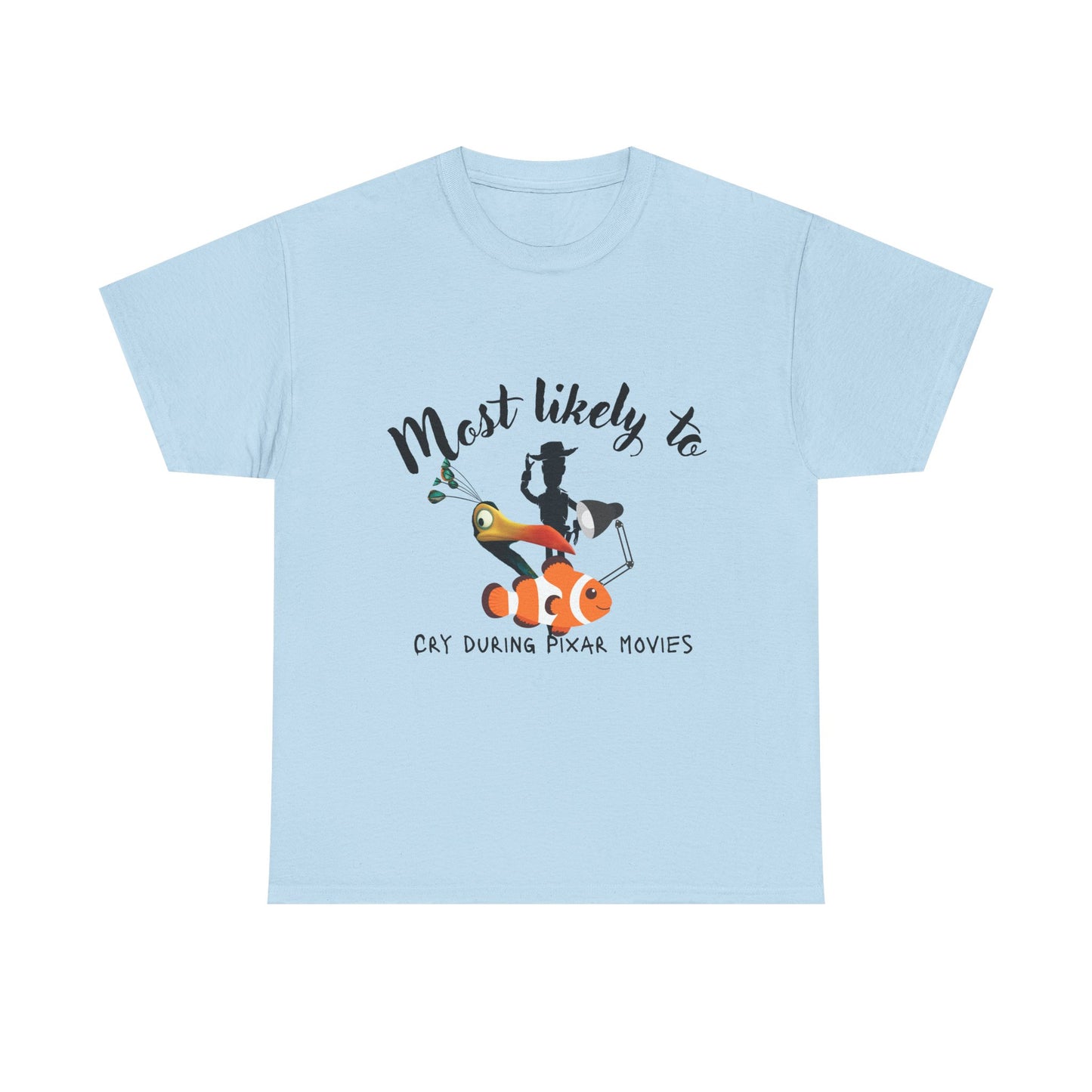 Unisex Heavy Cotton Tee - Most Likely to Cry During Pixar Movies, Perfect Gift for Movie Lovers, Fun Graphic Tee for Friends, [...]