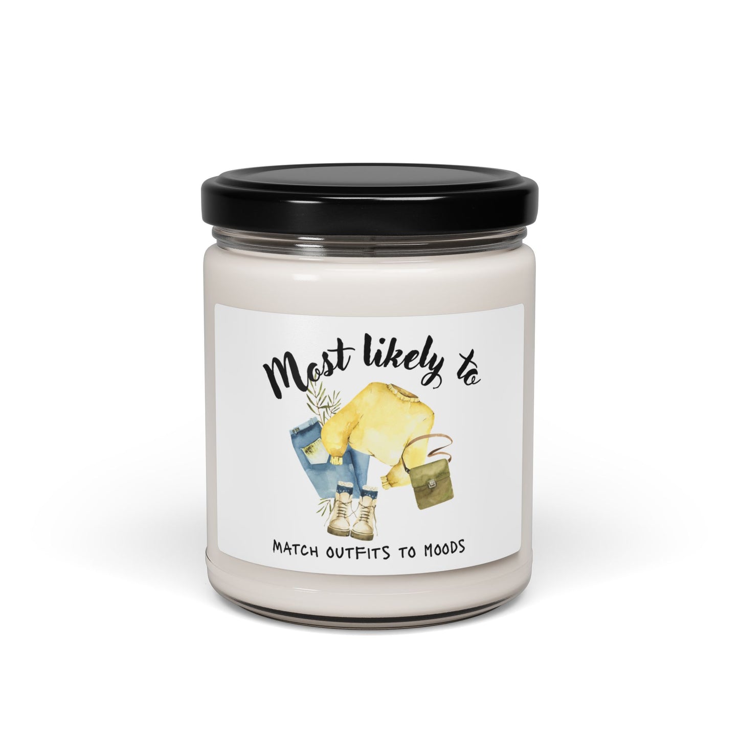 Scented Soy Candle - Most Likely To Match Outfits to Moods, Relaxing Gift, Home Decor, Self-Care Essential, Unique Candle