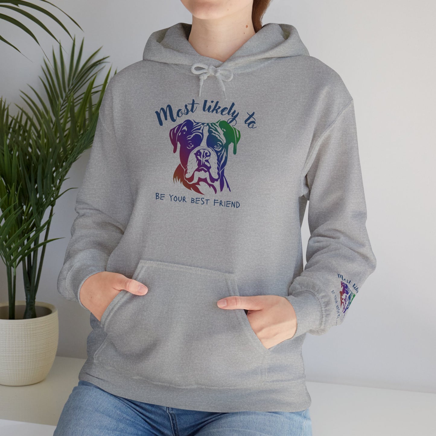 Boxer Bulldog 'Most Likely to Be Your Best Friend' Hoodie