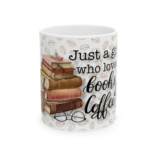 Book Lover Coffee Mug — "Just a girl who loves books & coffee" Ceramic Mug (11oz, 15oz)