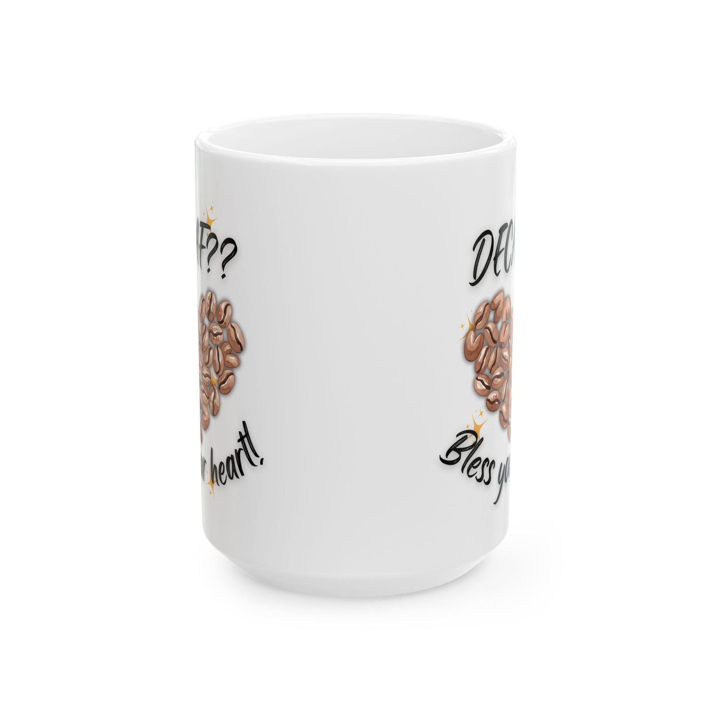 Personalized Coffee Ceramic Mug — “Delicious?” Coffee Bean Heart Design, Bless Your Heart Coffee Mug (11oz & 15oz)