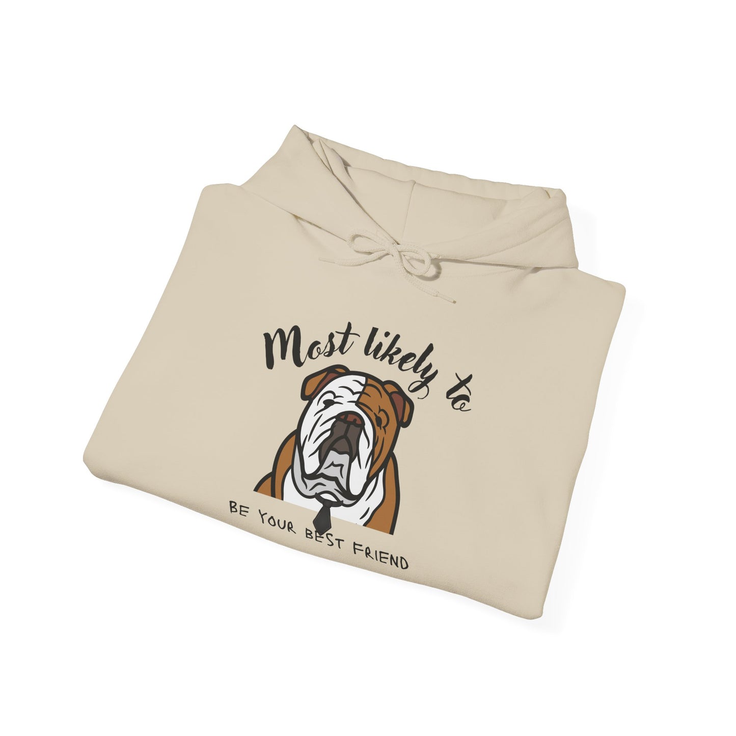 English Bulldog 'Most Likely To Be Your Best Friend' Hoodie