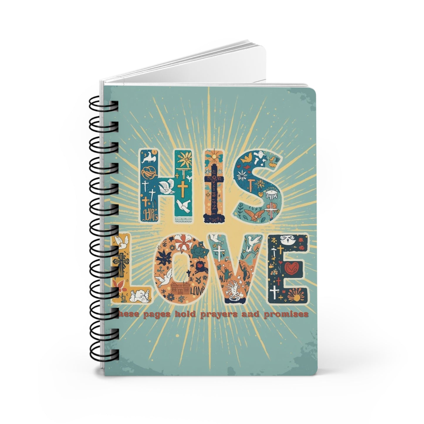Inspirational Spiral Bound Journal - His Love: Hold Prayers and Promises