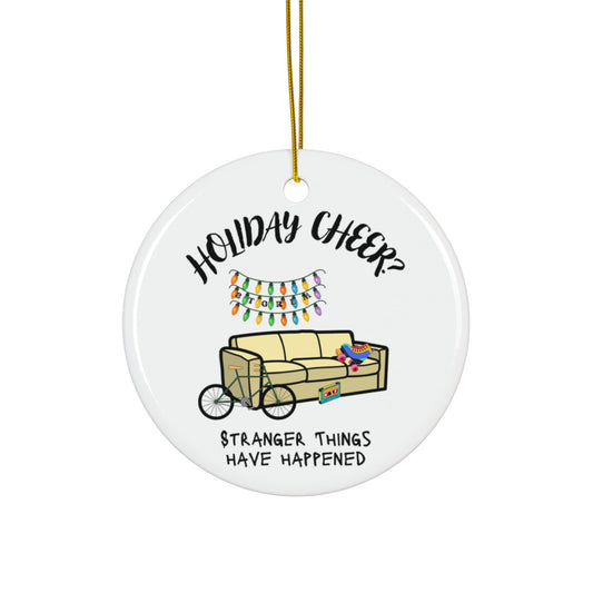 Ceramic Ornament, 4 Shapes, stranger things have happened, holiday, Christmas lights, holiday