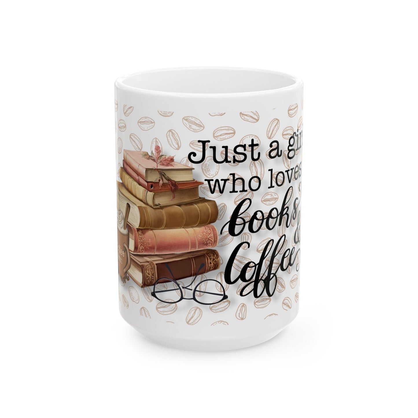 Book Lover Coffee Mug — "Just a girl who loves books & coffee" Ceramic Mug (11oz, 15oz)