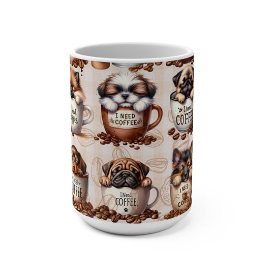 Cute Dog-Themed Coffee Mug - "I Need Coffee" 15oz
