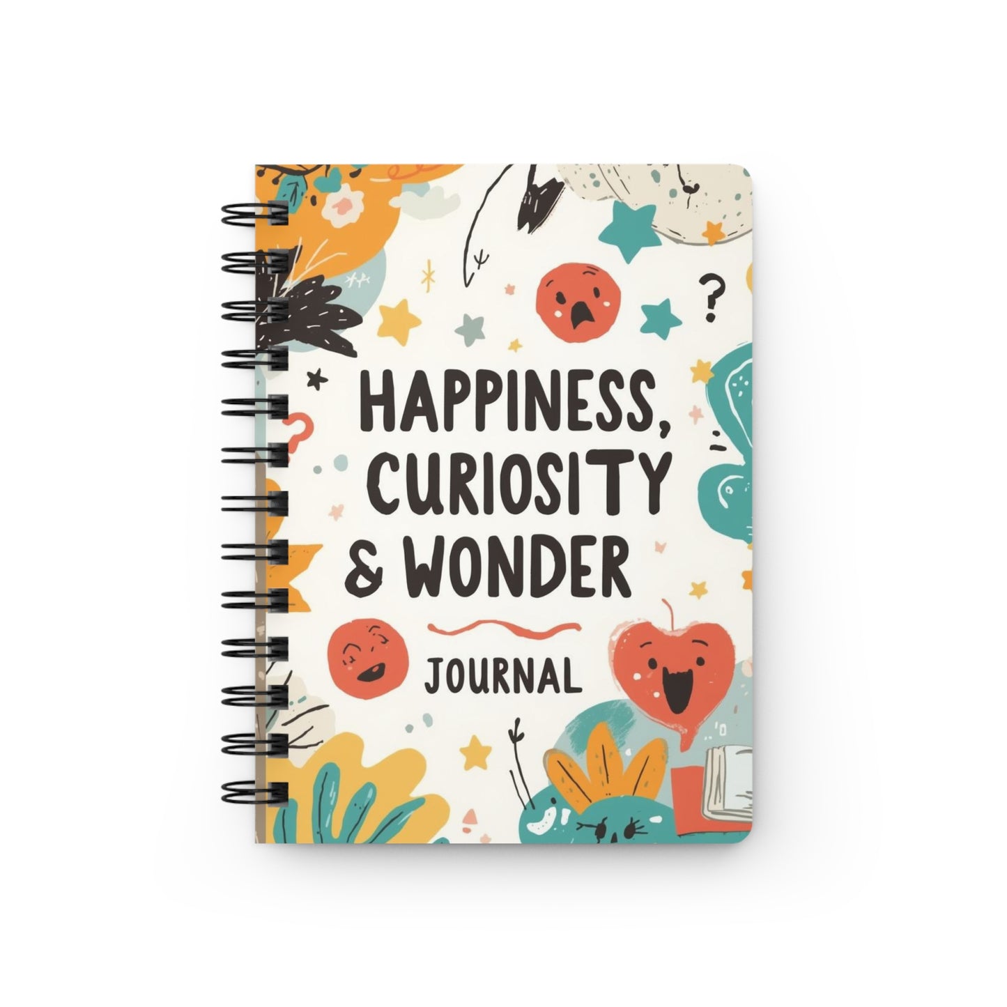 Happiness Curiosity Wonder Journal - Spiral Bound Notebook for Inspiration and Creativity