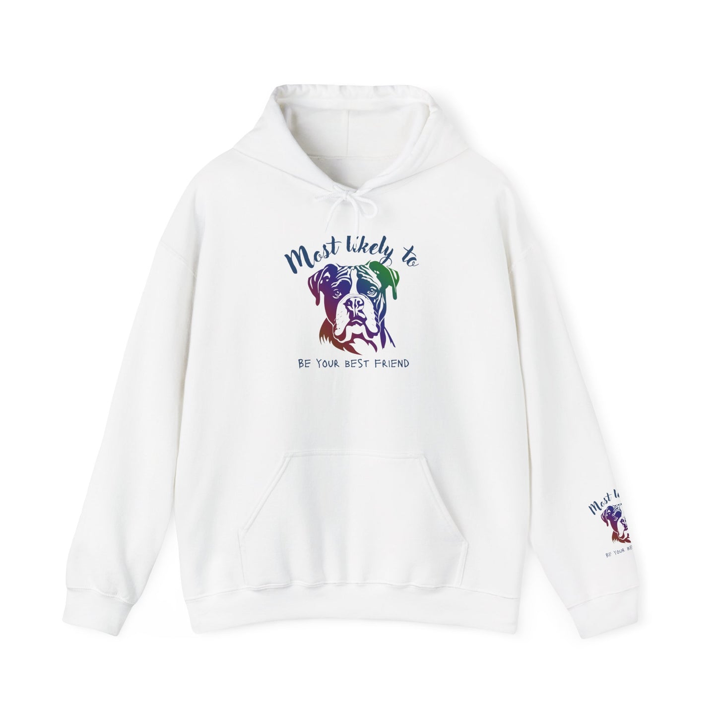 Boxer Bulldog 'Most Likely to Be Your Best Friend' Hoodie