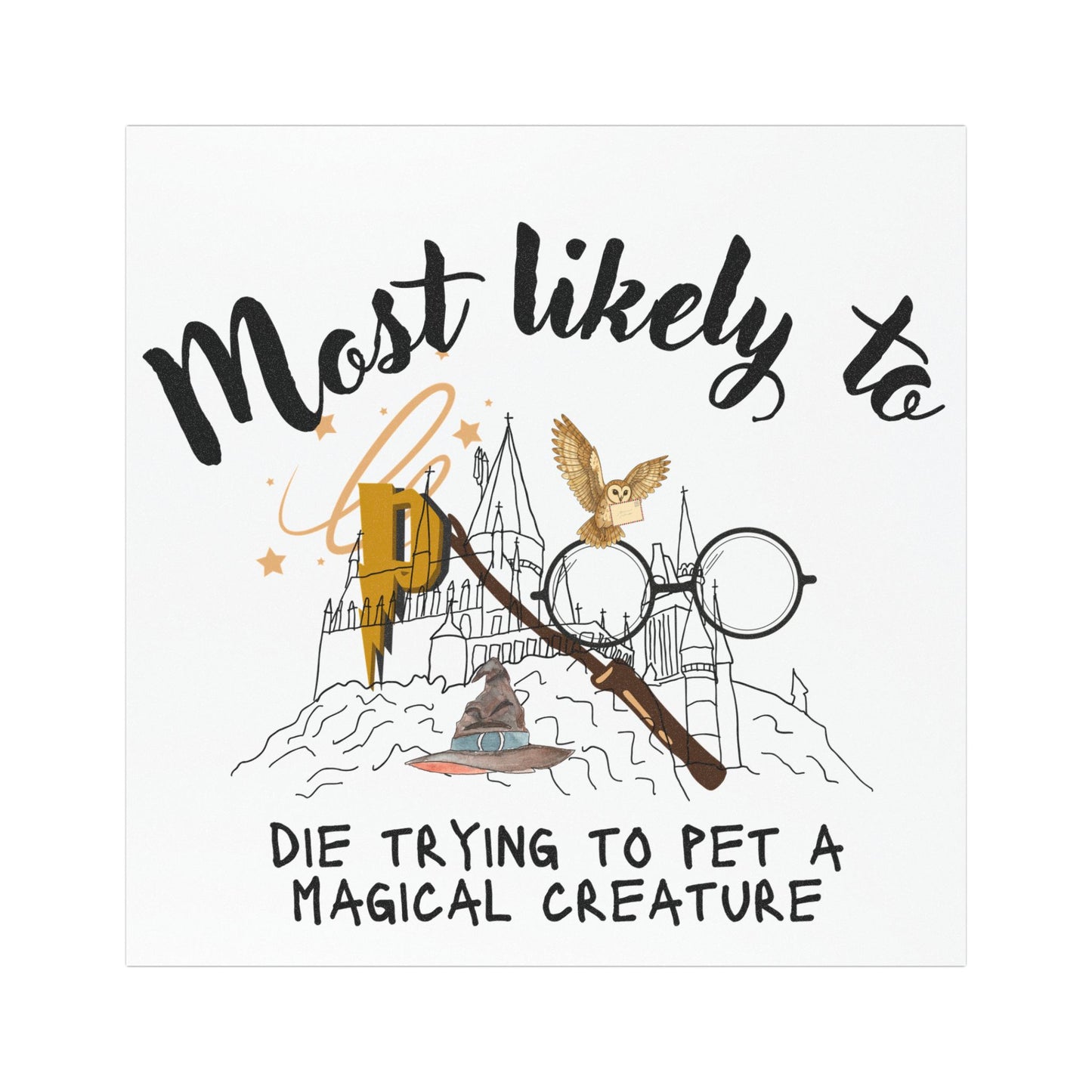 Magical Creature Car Magnet - 'Most Likely to Die Trying to Pet a Magical Creature' - Harry Potter Inspired Magnet