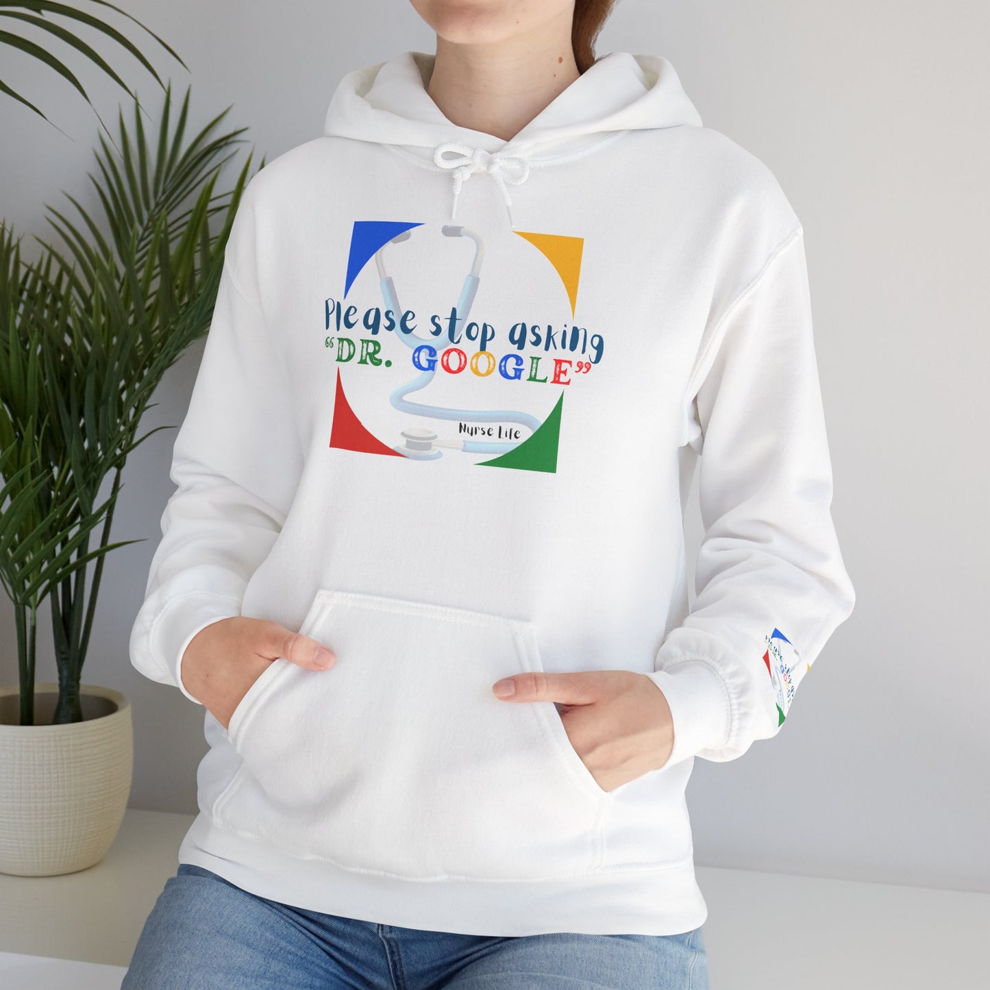 Dr. Google Hoodie — “Please Stop Asking Dr. Google” Funny Medical Humor Pullover