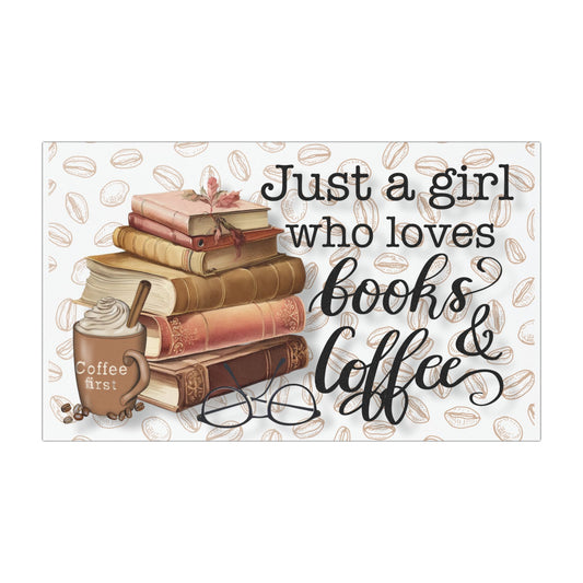 Book Lover Car Magnet - Just a Girl Who Loves Books & Coffee - Coffee Lover Magnet